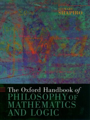 cover image of The Oxford Handbook of Philosophy of Mathematics and Logic